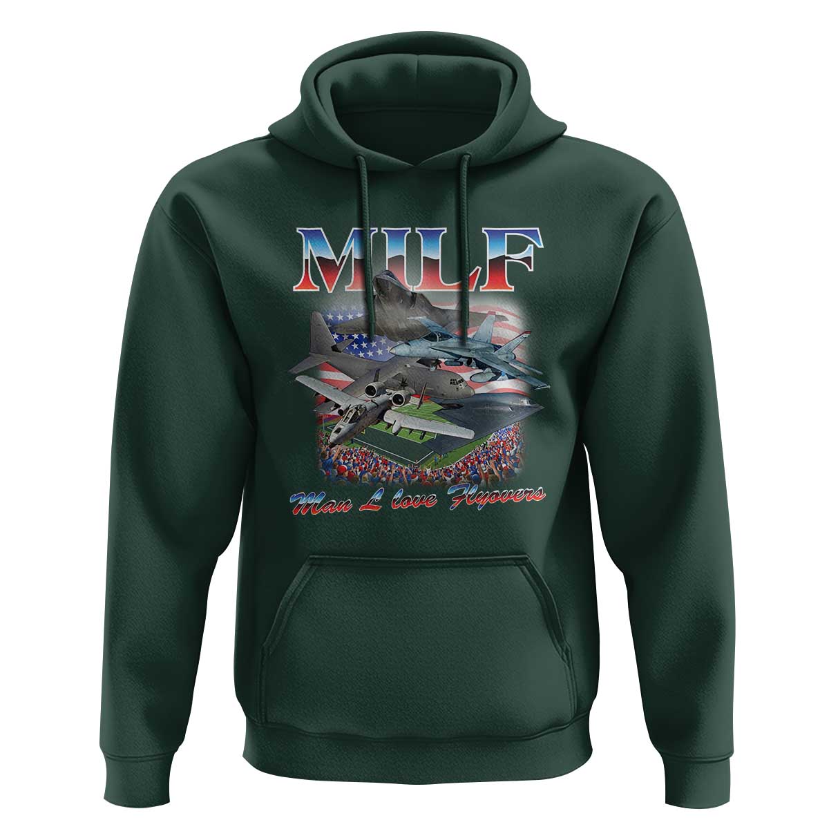 MILF Man I Love Flyovers Meme Hoodie for Aviation Buffs Patriotic Meme Lords - Wonder Print Shop