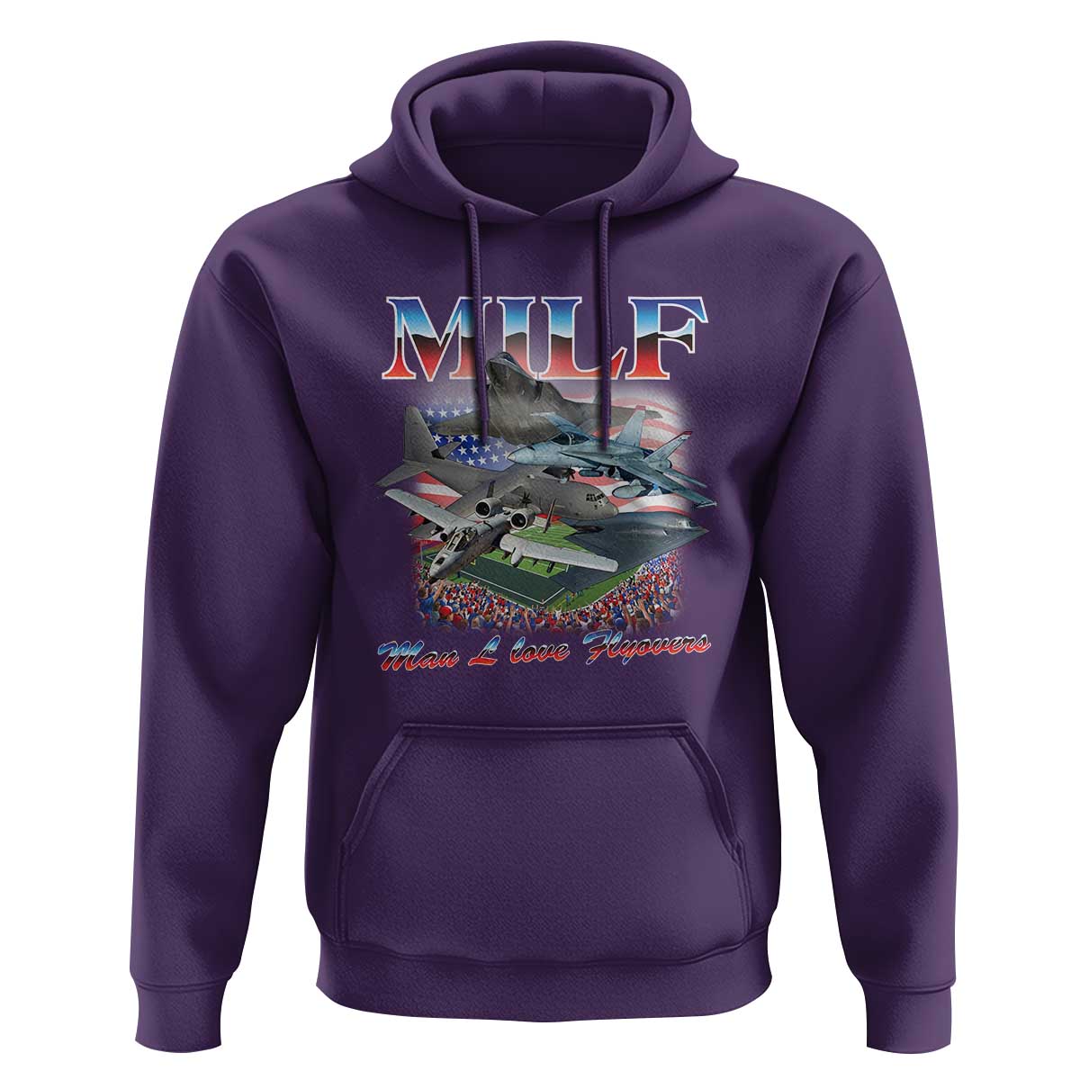 MILF Man I Love Flyovers Meme Hoodie for Aviation Buffs Patriotic Meme Lords - Wonder Print Shop