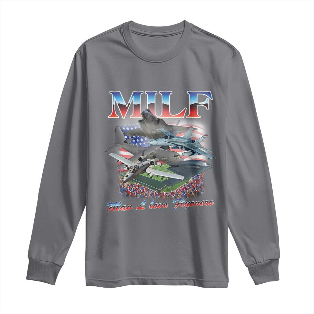 MILF Man I Love Flyovers Meme Long Sleeve Shirt for Aviation Buffs Patriotic Meme Lords - Wonder Print Shop