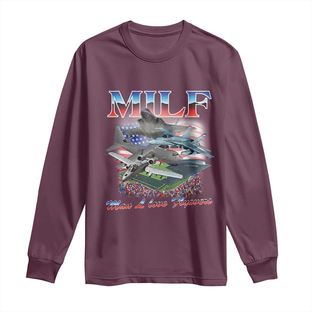 MILF Man I Love Flyovers Meme Long Sleeve Shirt for Aviation Buffs Patriotic Meme Lords - Wonder Print Shop