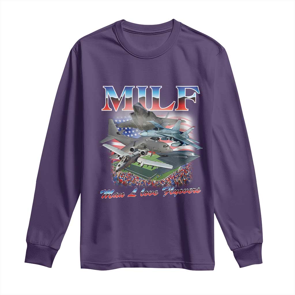MILF Man I Love Flyovers Meme Long Sleeve Shirt for Aviation Buffs Patriotic Meme Lords - Wonder Print Shop