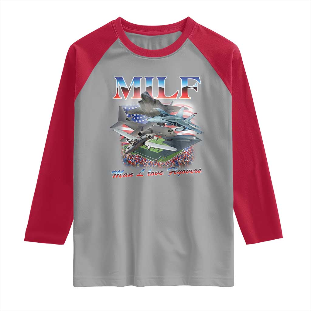 MILF Man I Love Flyovers Meme Raglan Shirt for Aviation Buffs Patriotic Meme Lords - Wonder Print Shop