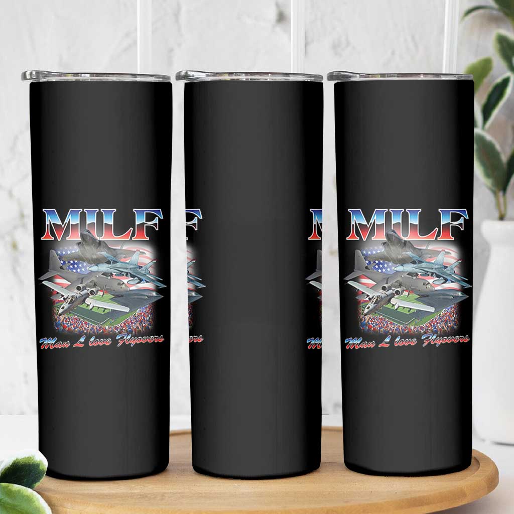 MILF Man I Love Flyovers Meme Skinny Tumbler for Aviation Buffs Patriotic Meme Lords - Wonder Print Shop