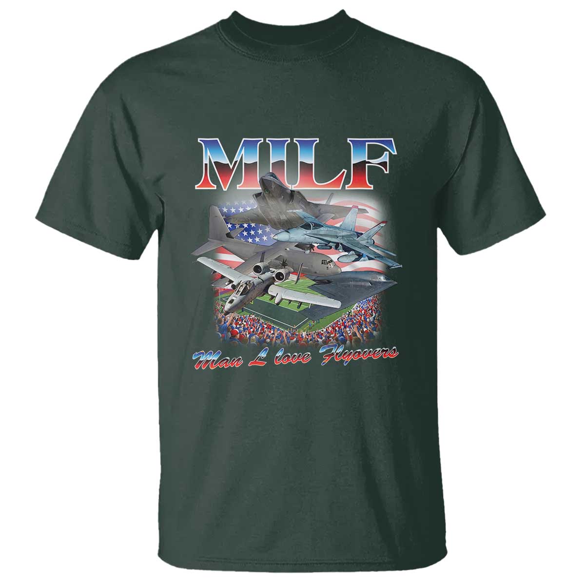 MILF Man I Love Flyovers Meme T Shirt for Aviation Buffs Patriotic Meme Lords - Wonder Print Shop