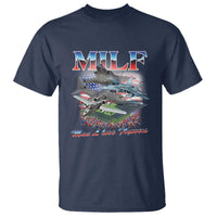 MILF Man I Love Flyovers Meme T Shirt for Aviation Buffs Patriotic Meme Lords - Wonder Print Shop