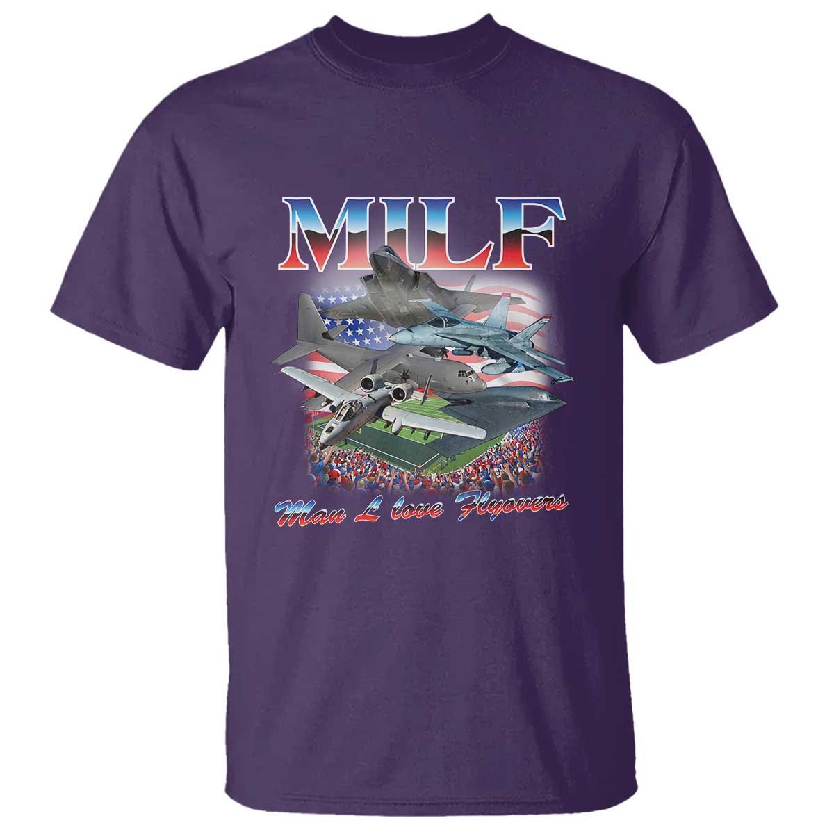 MILF Man I Love Flyovers Meme T Shirt for Aviation Buffs Patriotic Meme Lords - Wonder Print Shop