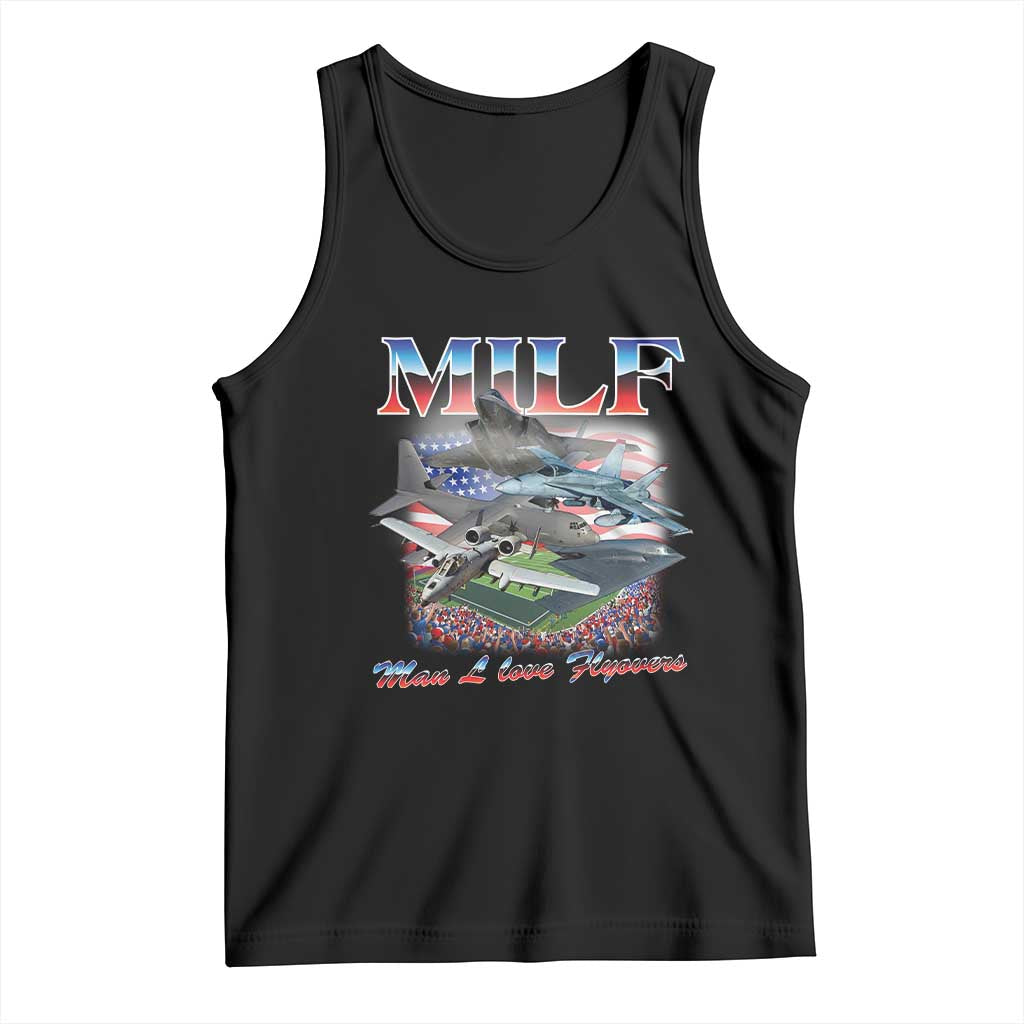 MILF Man I Love Flyovers Meme Tank Top for Aviation Buffs Patriotic Meme Lords - Wonder Print Shop