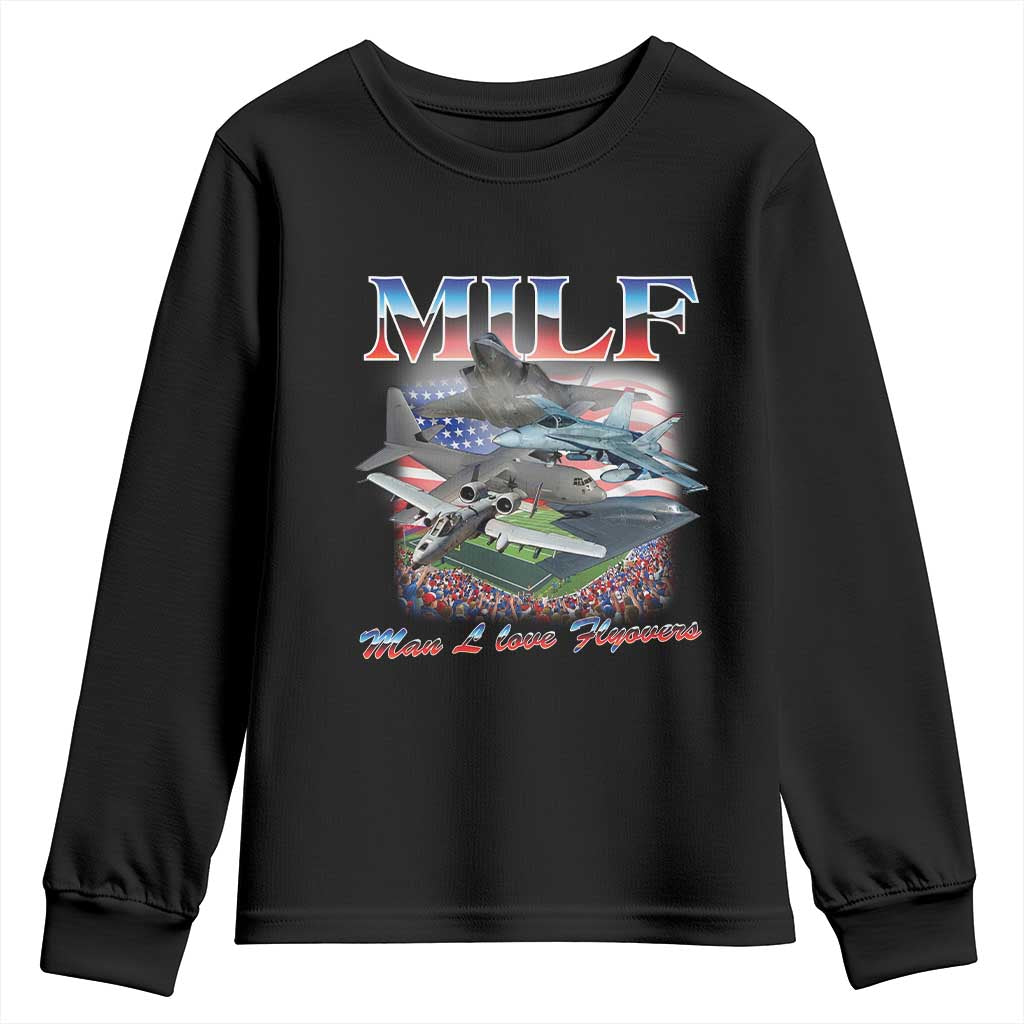 MILF Man I Love Flyovers Meme Youth Sweatshirt for Aviation Buffs Patriotic Meme Lords - Wonder Print Shop