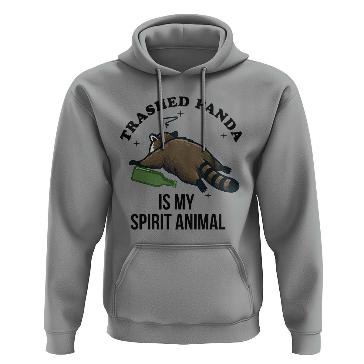 Trashed Panda Is My Spirit Animal Hoodie Funny Drunk Raccoon Meme for Party People Hot Mess Energy - Wonder Print Shop