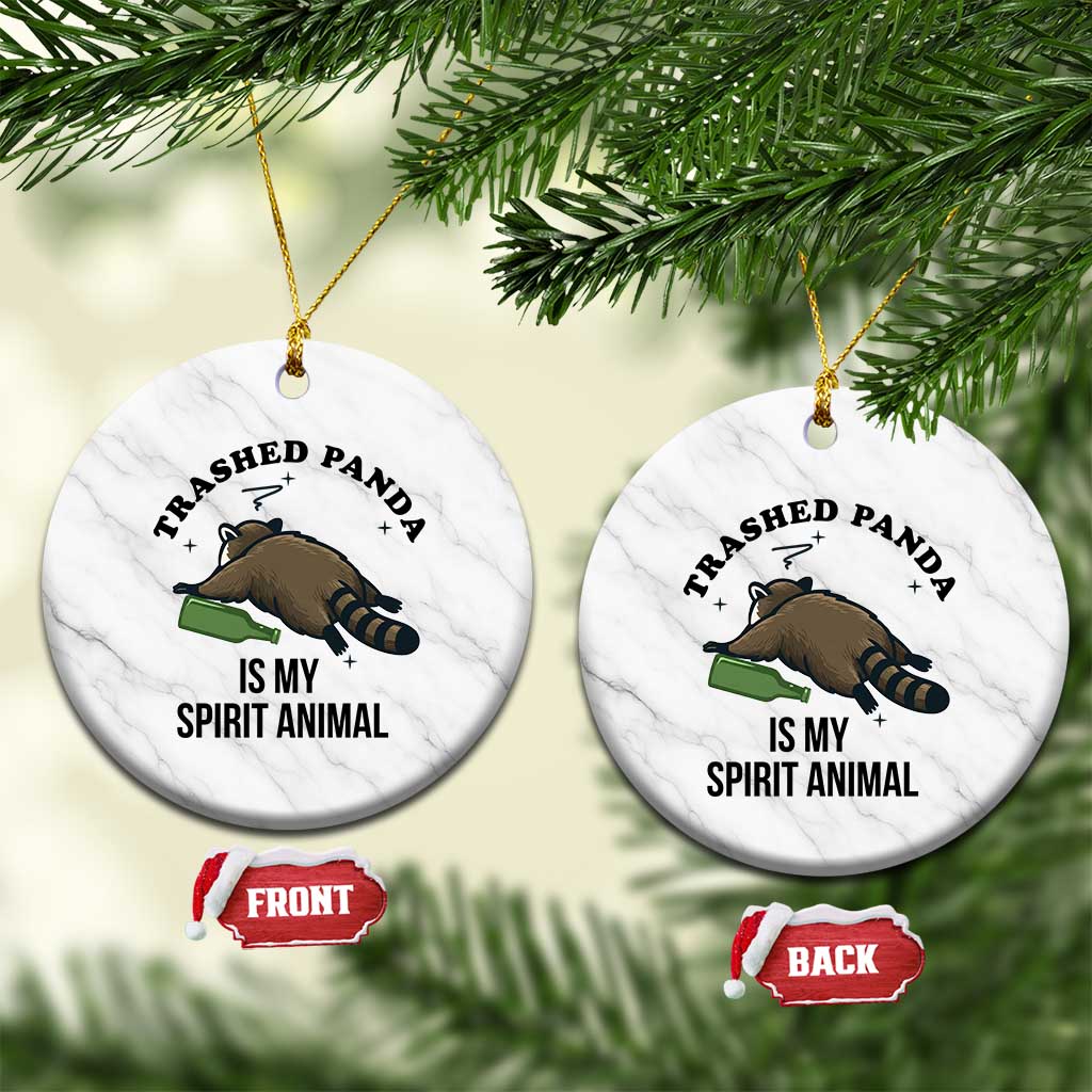 Trashed Panda Is My Spirit Animal Ceramic Ornament Funny Drunk Raccoon Meme for Party People Hot Mess Energy - Wonder Print Shop
