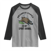 Trashed Panda Is My Spirit Animal Raglan Shirt Funny Drunk Raccoon Meme for Party People Hot Mess Energy - Wonder Print Shop