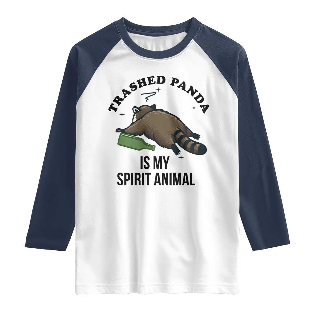 Trashed Panda Is My Spirit Animal Raglan Shirt Funny Drunk Raccoon Meme for Party People Hot Mess Energy - Wonder Print Shop