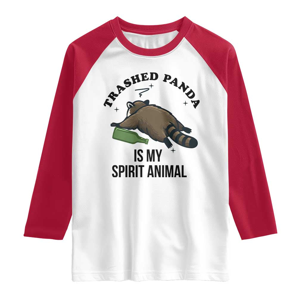 Trashed Panda Is My Spirit Animal Raglan Shirt Funny Drunk Raccoon Meme for Party People Hot Mess Energy - Wonder Print Shop