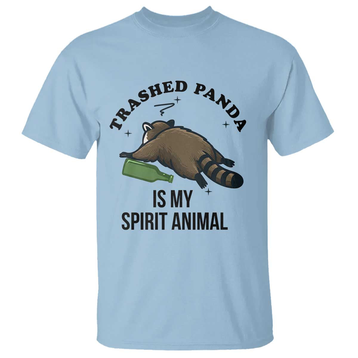 Trashed Panda Is My Spirit Animal T Shirt Funny Drunk Raccoon Meme for Party People Hot Mess Energy - Wonder Print Shop