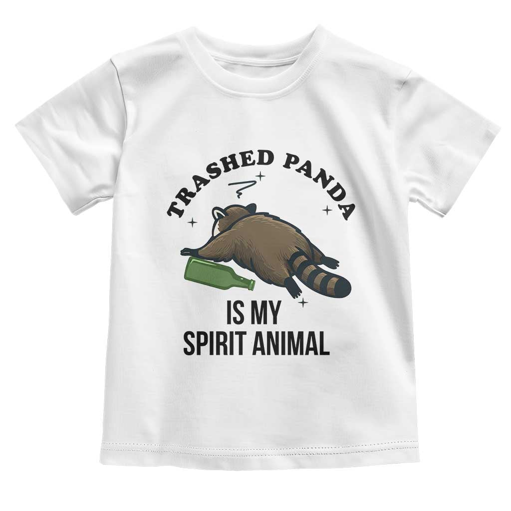 Trashed Panda Is My Spirit Animal Toddler T Shirt Funny Drunk Raccoon Meme for Party People Hot Mess Energy - Wonder Print Shop
