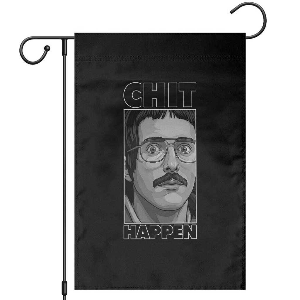 Chit Happens Meme Garden Flag Funny Weird Guy Meme Unhinged Humor Energy - Wonder Print Shop