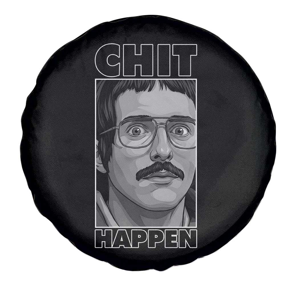 Chit Happens Meme Spare Tire Cover Funny Weird Guy Meme Unhinged Humor Energy - Wonder Print Shop