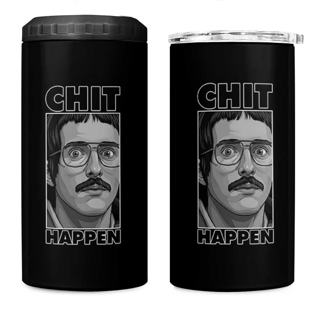 Chit Happens Meme 4 in 1 Can Cooler Tumbler Funny Weird Guy Meme Unhinged Humor Energy - Wonder Print Shop