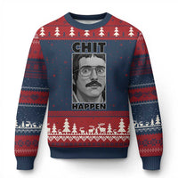 Chit Happens Meme Ugly Christmas Sweater Funny Weird Guy Meme Unhinged Humor Energy - Wonder Print Shop