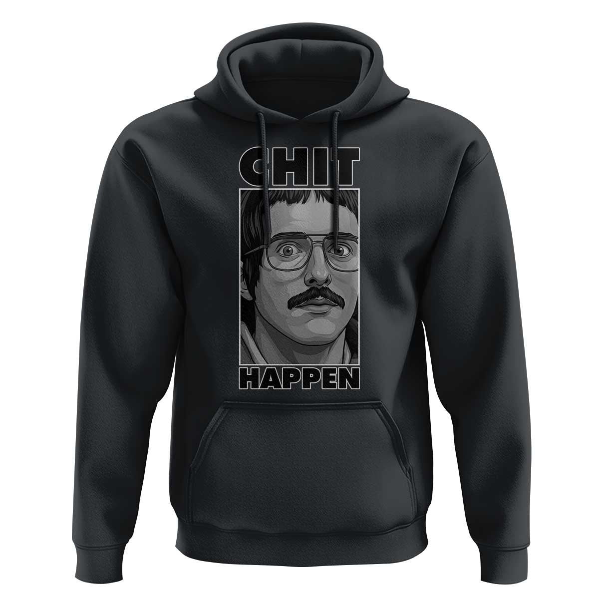 Chit Happens Meme Hoodie Funny Weird Guy Meme Unhinged Humor Energy - Wonder Print Shop