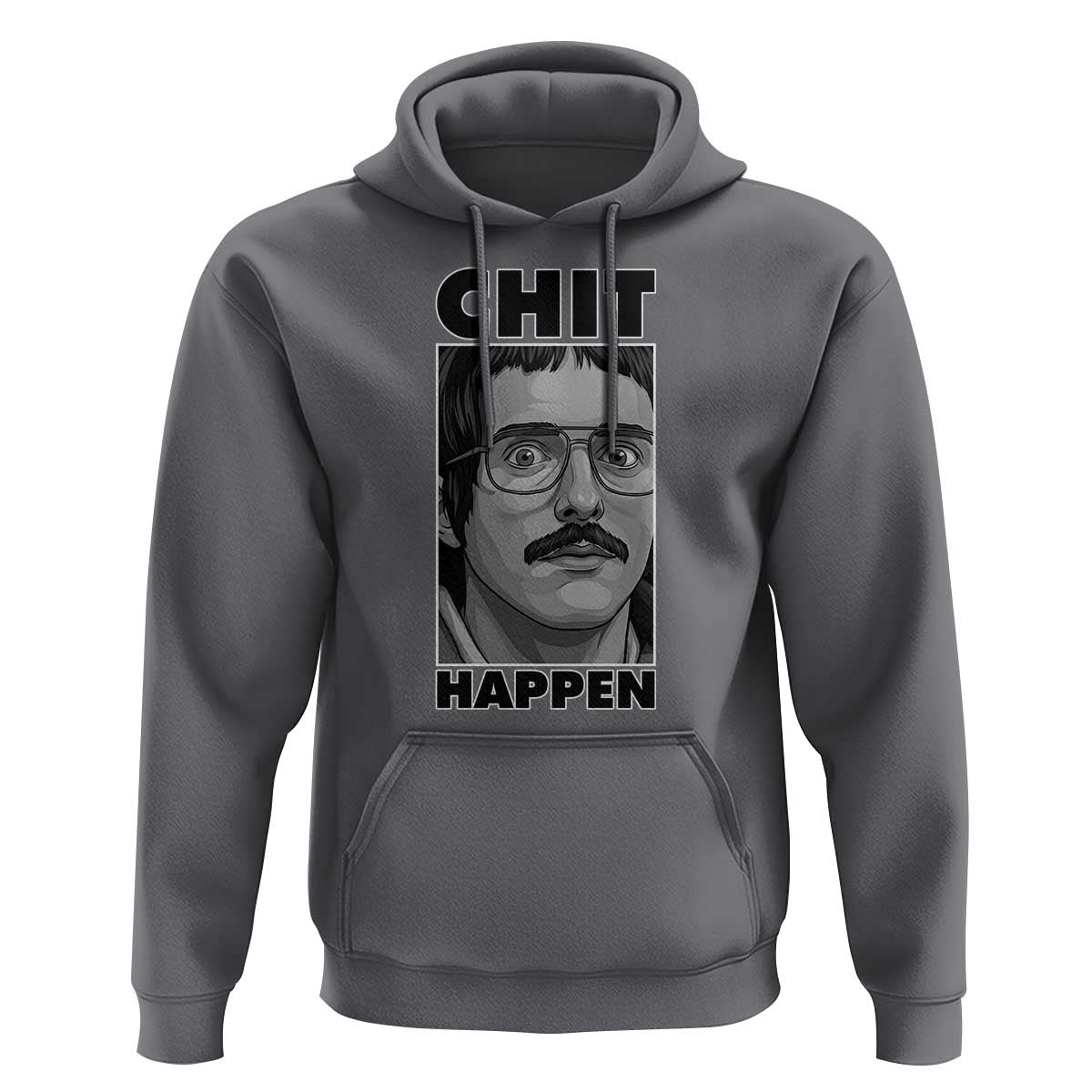Chit Happens Meme Hoodie Funny Weird Guy Meme Unhinged Humor Energy - Wonder Print Shop