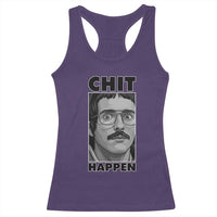 Chit Happens Meme Racerback Tank Top Funny Weird Guy Meme Unhinged Humor Energy - Wonder Print Shop