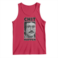 Chit Happens Meme Tank Top Funny Weird Guy Meme Unhinged Humor Energy - Wonder Print Shop