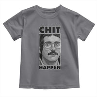 Chit Happens Meme Toddler T Shirt Funny Weird Guy Meme Unhinged Humor Energy - Wonder Print Shop