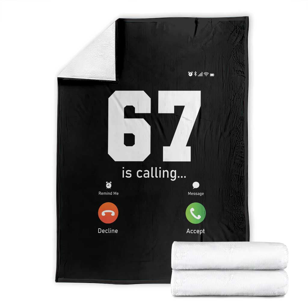 67 Is Calling Meme Throw Blanket Funny Six Seven Phone Call Screen - Wonder Print Shop