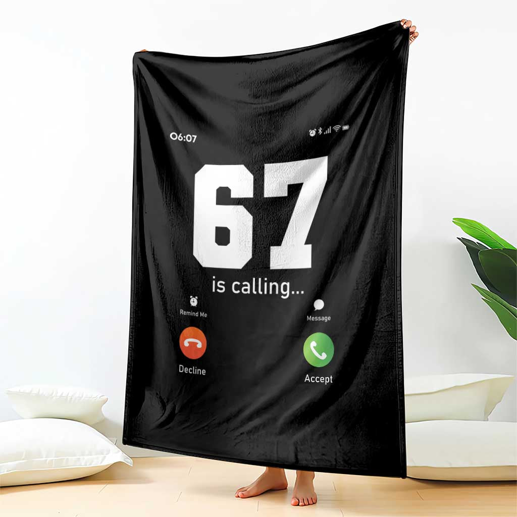 67 Is Calling Meme Throw Blanket Funny Six Seven Phone Call Screen - Wonder Print Shop