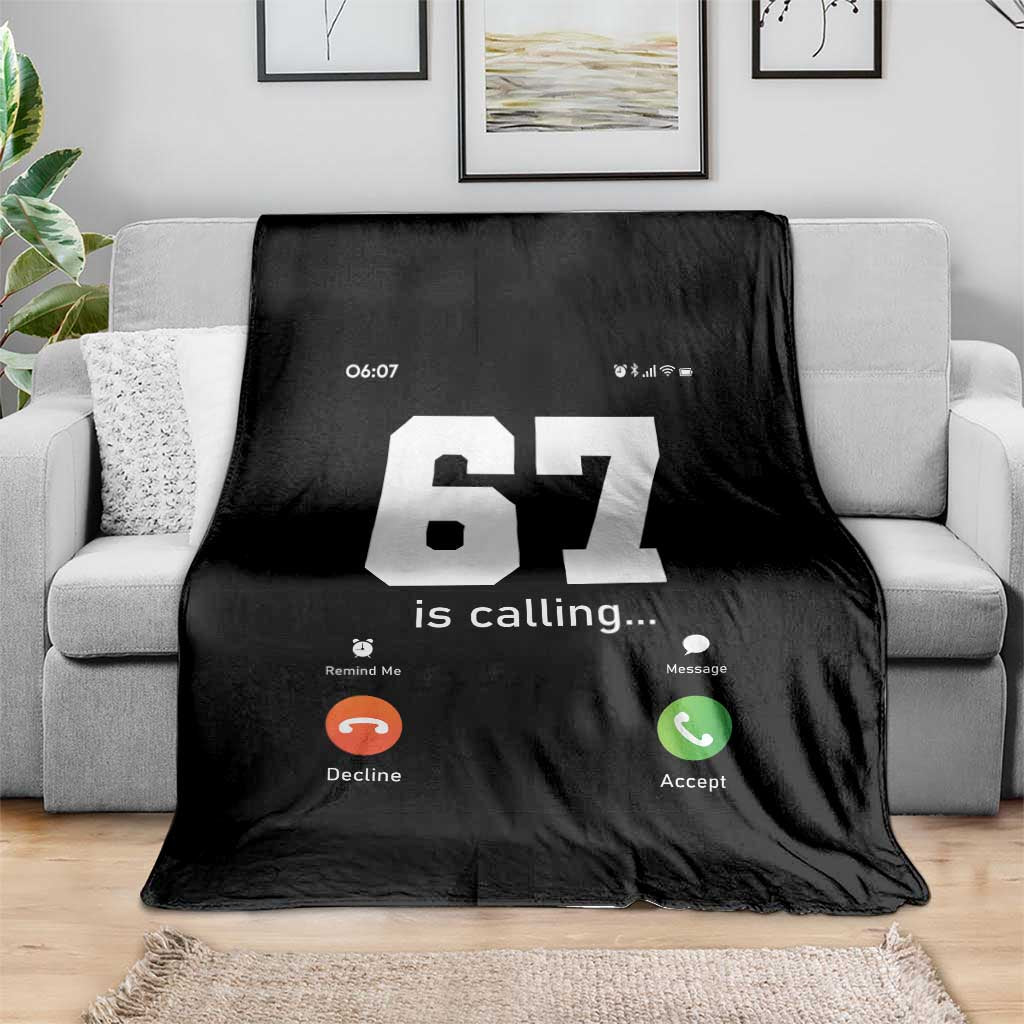 67 Is Calling Meme Throw Blanket Funny Six Seven Phone Call Screen - Wonder Print Shop