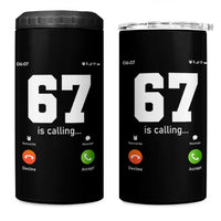 67 Is Calling Meme 4 in 1 Can Cooler Tumbler Funny Six Seven Phone Call Screen - Wonder Print Shop