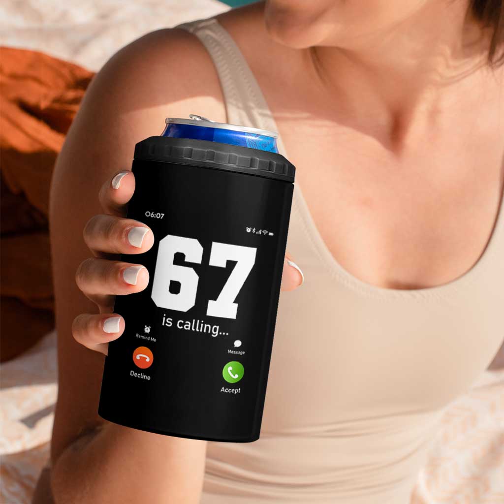 67 Is Calling Meme 4 in 1 Can Cooler Tumbler Funny Six Seven Phone Call Screen - Wonder Print Shop