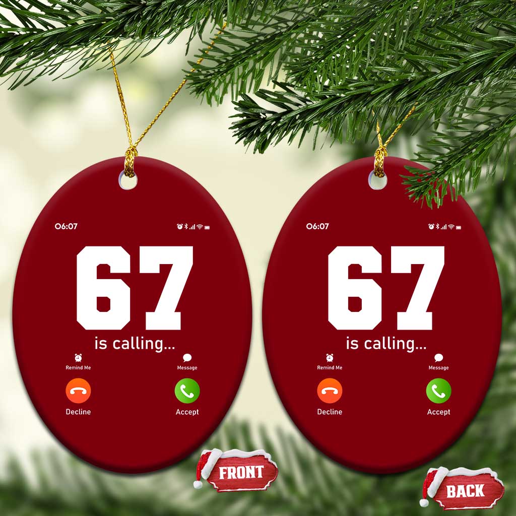 67 Is Calling Meme Ceramic Ornament Funny Six Seven Phone Call Screen - Wonder Print Shop