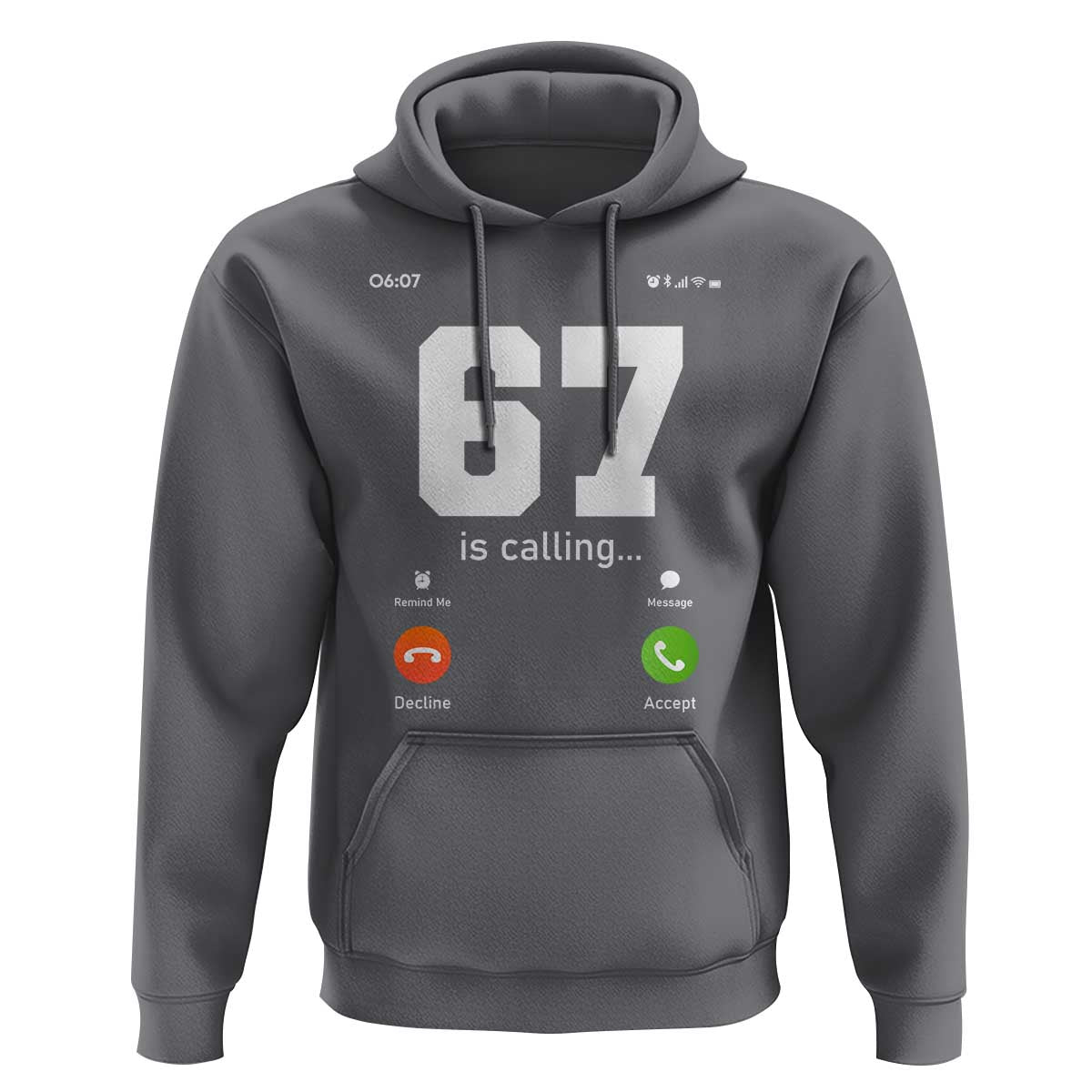 67 Is Calling Meme Hoodie Funny Six Seven Phone Call Screen - Wonder Print Shop