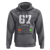 67 Is Calling Meme Hoodie Funny Six Seven Phone Call Screen - Wonder Print Shop