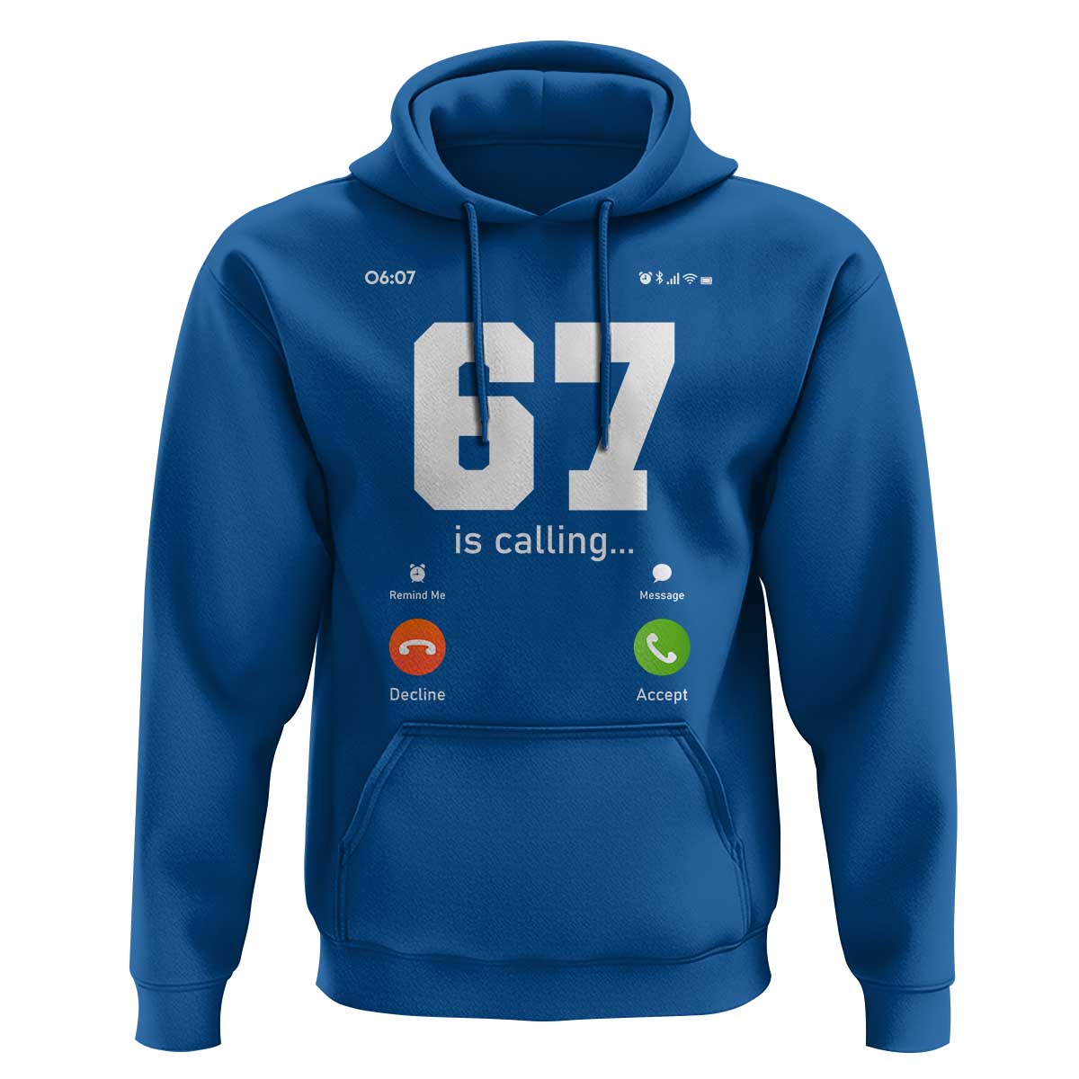 67 Is Calling Meme Hoodie Funny Six Seven Phone Call Screen - Wonder Print Shop