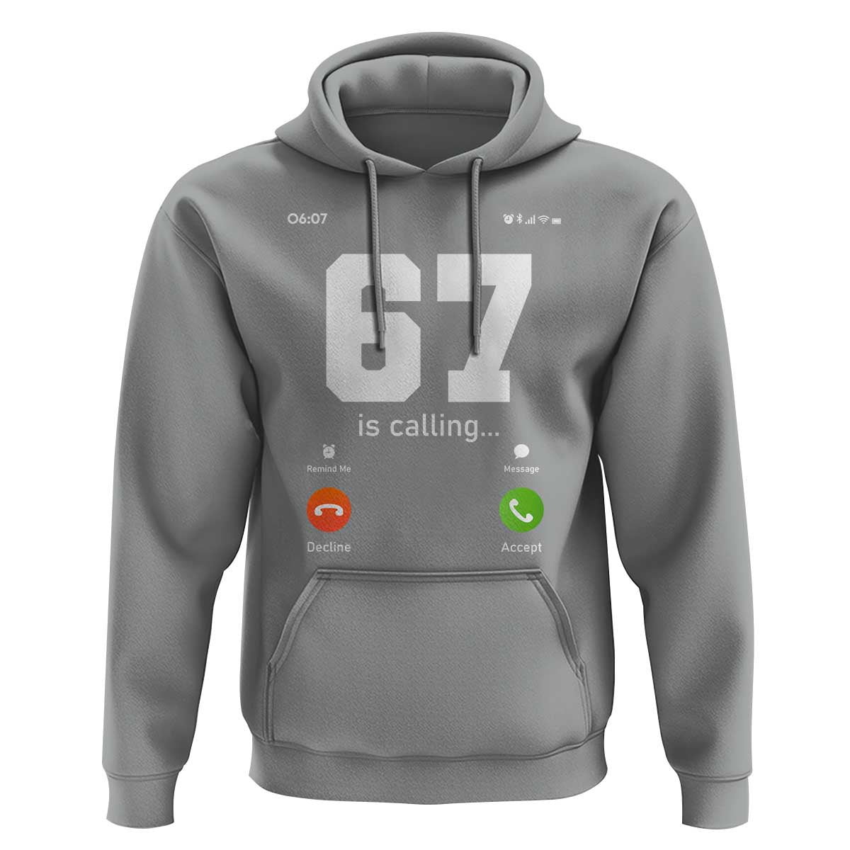 67 Is Calling Meme Hoodie Funny Six Seven Phone Call Screen - Wonder Print Shop