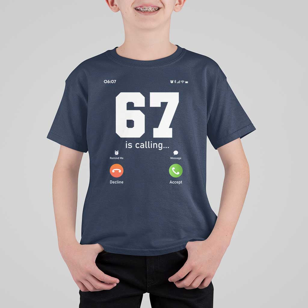 67 Is Calling Meme T Shirt For Kid Funny Six Seven Phone Call Screen - Wonder Print Shop