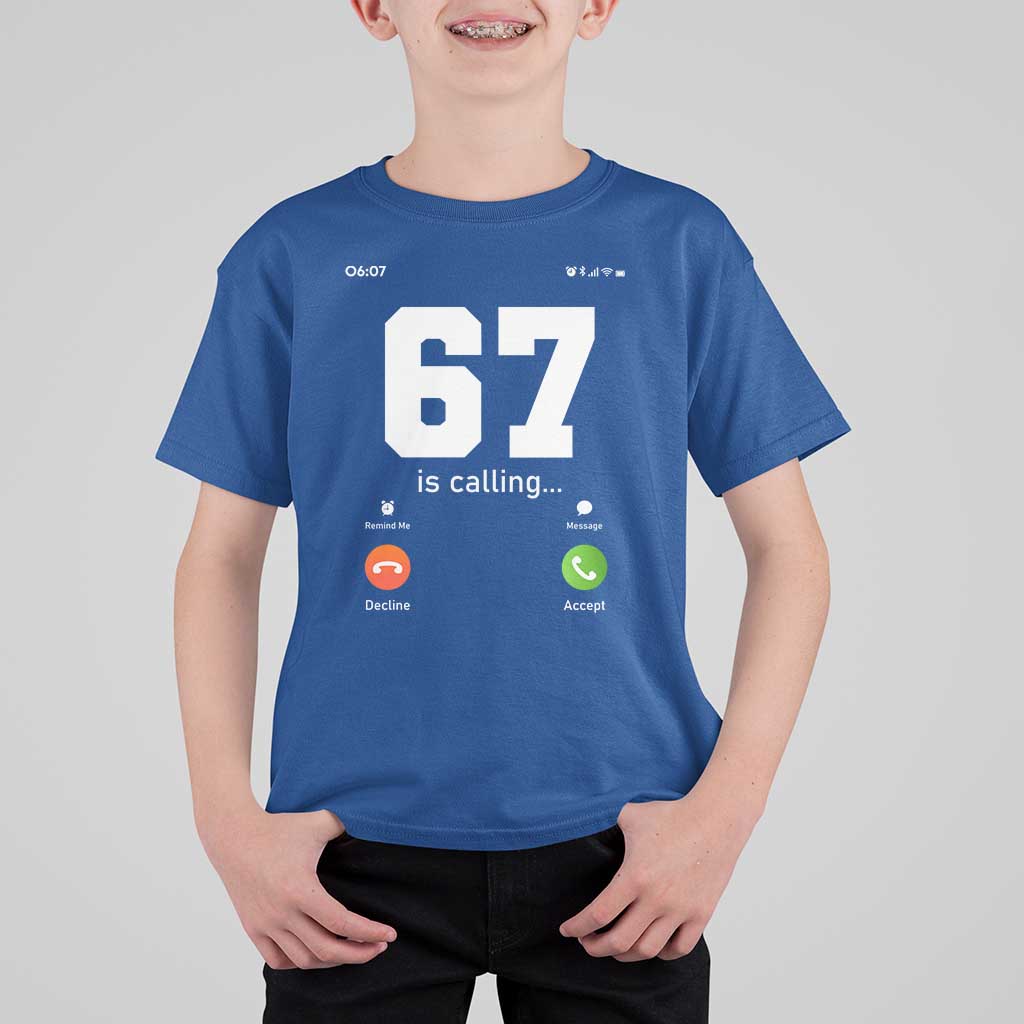 67 Is Calling Meme T Shirt For Kid Funny Six Seven Phone Call Screen - Wonder Print Shop
