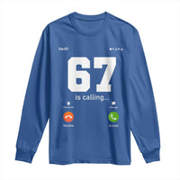 67 Is Calling Meme Long Sleeve Shirt Funny Six Seven Phone Call Screen - Wonder Print Shop