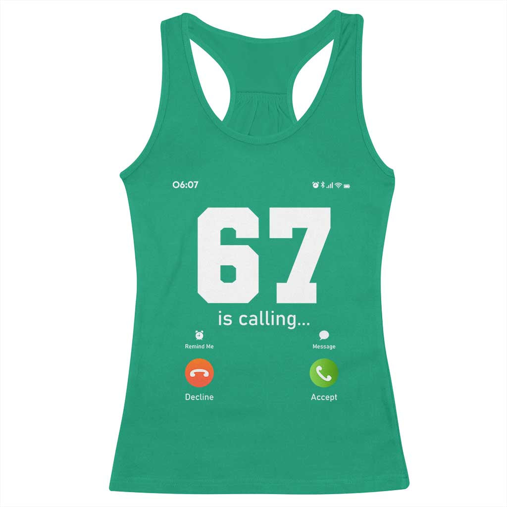 67 Is Calling Meme Racerback Tank Top Funny Six Seven Phone Call Screen - Wonder Print Shop