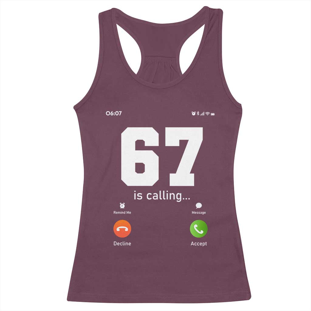 67 Is Calling Meme Racerback Tank Top Funny Six Seven Phone Call Screen - Wonder Print Shop