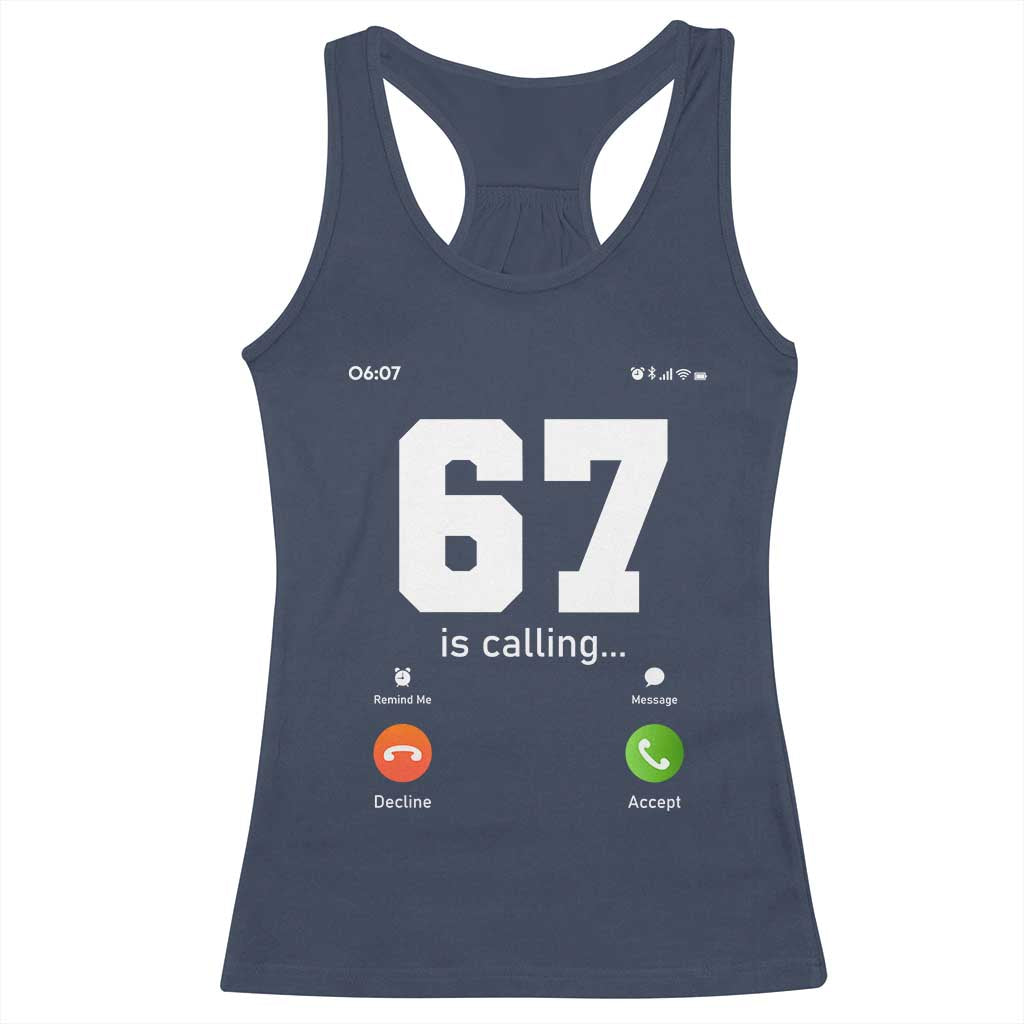 67 Is Calling Meme Racerback Tank Top Funny Six Seven Phone Call Screen - Wonder Print Shop