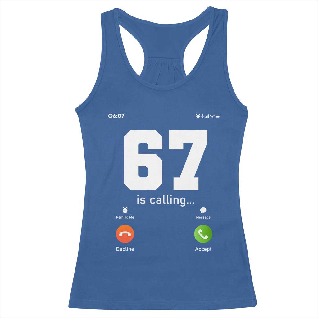 67 Is Calling Meme Racerback Tank Top Funny Six Seven Phone Call Screen - Wonder Print Shop