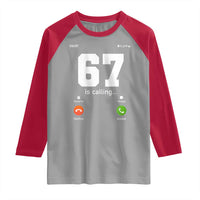 67 Is Calling Meme Raglan Shirt Funny Six Seven Phone Call Screen - Wonder Print Shop