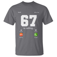 67 Is Calling Meme T Shirt Funny Six Seven Phone Call Screen - Wonder Print Shop