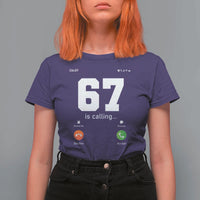 67 Is Calling Meme T Shirt For Women Funny Six Seven Phone Call Screen - Wonder Print Shop