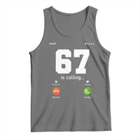 67 Is Calling Meme Tank Top Funny Six Seven Phone Call Screen - Wonder Print Shop
