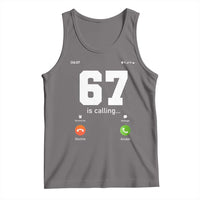 67 Is Calling Meme Tank Top Funny Six Seven Phone Call Screen - Wonder Print Shop